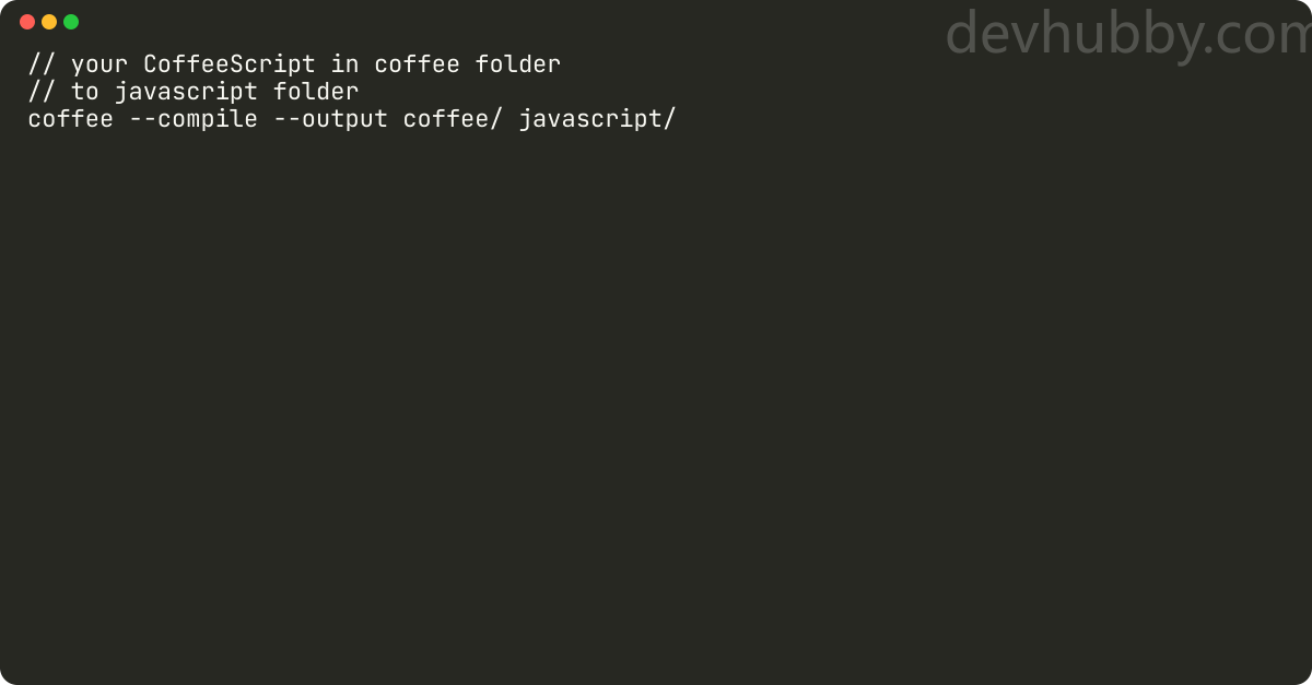 How to compile CoffeeScript in Javascript?
