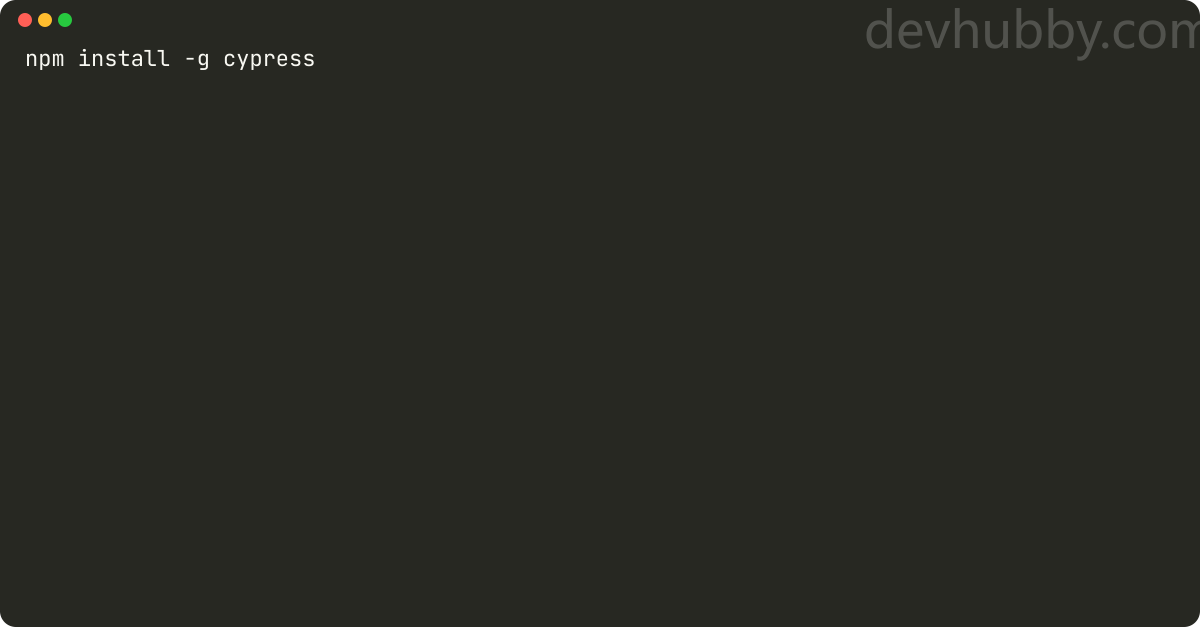 How to install cypress globally?